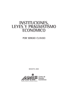 Instituciones, Leyes y Pragmatismo Económico