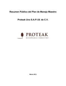 Resumen Público del Plan de Manejo Maestro Proteak Uno SAPIB