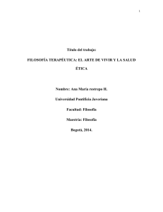 Título del trabajo: FILOSOFÍA TERAPÉUTICA: EL ARTE DE VIVIR Y