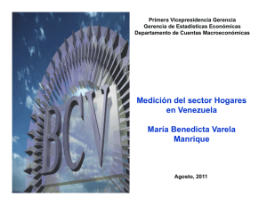 Medición del sector Hogares en Venezuela María Benedicta Varela