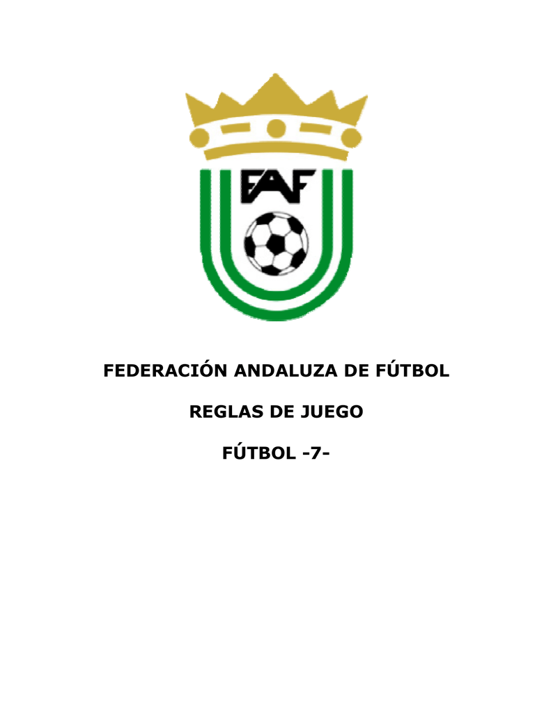 reglamento futbol 7 - Federación Andaluza de Fútbol