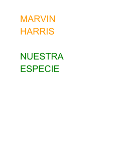 MARVIN HARRIS, NUESTRA ESPECIE