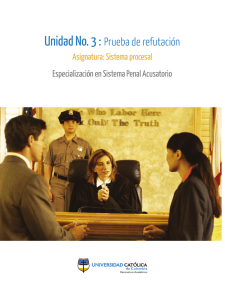 Unidad No. 3 : Prueba de refutación