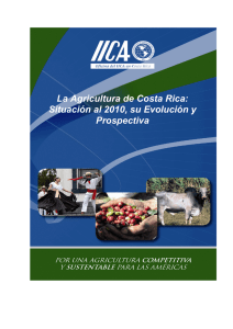 La Agricultura de Costa Rica: Situación al 2010, su