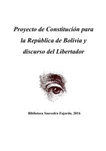 Proyecto de Constitución para la República de Bolivia y discurso del