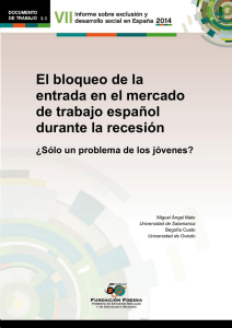 4.4 El bloqueo de la entrada en el mercado de trabajo español