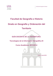 Tecnologías de la Información Geográfica III Curso Académico 2013