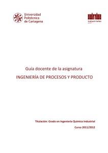 Guía docente de la asignatura INGENIERÍA DE PROCESOS Y