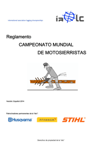 Reglamento CAMPEONATO MUNDIAL DE MOTOSIERRISTAS