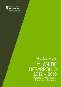 Plan de Desarrollo 2012 – 2016 División de Posgrados y Formación
