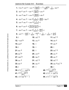 Answers for Lesson 14-1 Exercises 1. Cos cot = cos == -