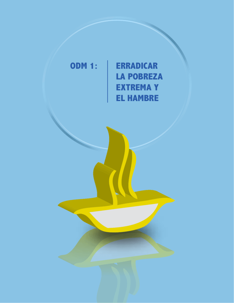 Erradicar la pobreza extrema y el hambre