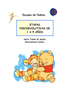 Escuela de Padres ETAPAS PSICOEVOLUTIVAS DE 1 A 5 AÑOS