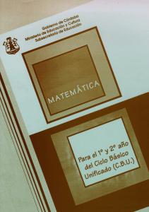 Matemática: para el 1º y 2º año del Ciclo Básico Unificado (C.B.U.)