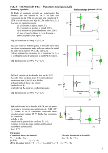 Ficha 5 – TECNOLOGÍA 4º Eso – Transistor: polarización fija