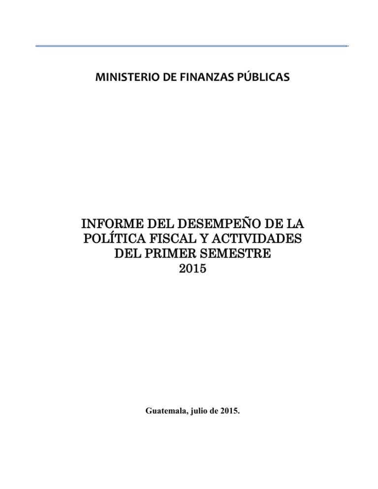 Informe De Medio Año 2015 - Ministerio De Finanzas Públicas