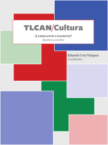 TLCAN/Cultura : ¿Lubricante o engrudo?