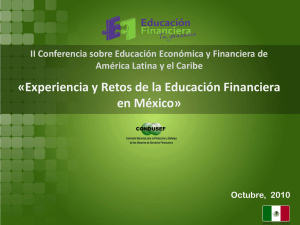 Experiencia y Retos de la Educación Financiera en México