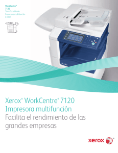 Xerox® WorkCentre® 7120 Impresora multifunción Facilita el
