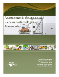 Aportaciones al estudio de las ciencias biotecnológicas y alimentarias