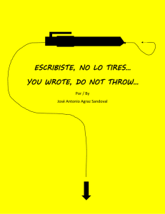 escribiste, no lo tires… you wrote, do not throw…
