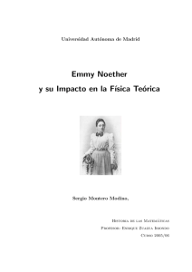 Emmy Noether y su Impacto en la F´ısica Teórica