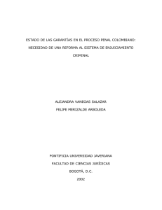 Estado de las garantías en el proceso Penal Colombiano