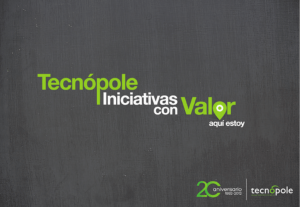 Iniciativas con Valor En esta guía elaborada por Tecnópole