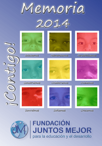 descargar memoria 2014 - Fundación Juntos Mejor