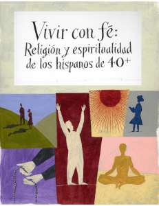 Vivir con fe: religión y espiritualidad de los hispanos de 40+