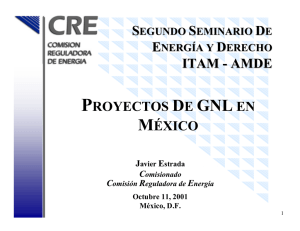 Proyectos de GNL en México - Comisión Reguladora de Energía