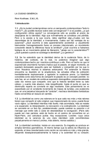 1 LA CIUDAD GENÉRICA Rem Koolhaas. S,M,L,XL. 1.Introducción