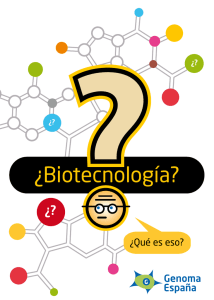 ¿Biotecnología? - FEBiotec Divulga