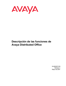 Descripción de las funciones de Avaya Distributed