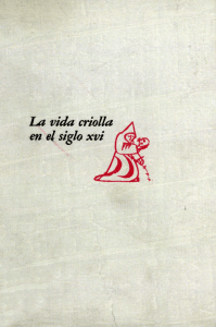 La vida criolla en el siglo XVI - Biblioteca Virtual Miguel de Cervantes