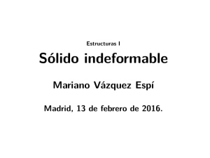 Sólido indeformable - Universidad Politécnica de Madrid