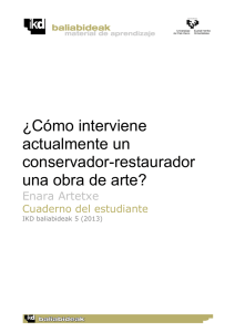 ¿Cómo interviene actualmente un conservador-restaurador