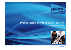 Presentación de Proyecto LITESTAR para Distribuidores