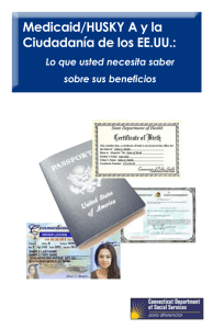Medicaid / HUSKY A y la Ciudadanía de los EE.UU.: Lo que usted