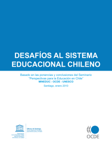 Desafíos al sistema educacional Chileno basado en las ponencias y