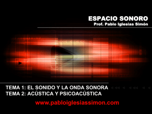 Espacio Sonoro - El sonido y la onda sonora