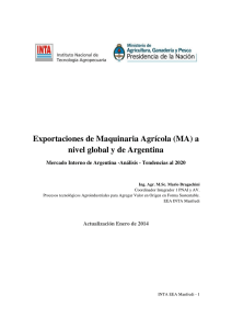 Exportaciones de Maquinaria Agrícola (MA) a nivel global y de