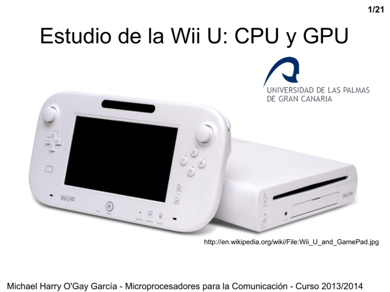 Estudio de la Wii U CPU y GPU