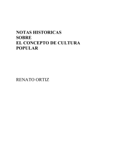 notas historicas sobre el concepto de cultura popular renato ortiz