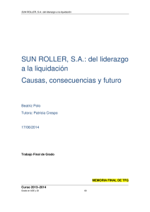 SUN ROLLER, SA: del liderazgo a la liquidación - e