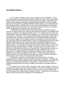 UN DOMINGO ESPECIAL Lunes, martes, miércoles, jueves, viernes