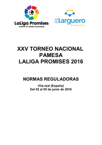 XXV TORNEO NACIONAL PAMESA LALIGA PROMISES 2016