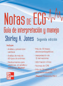 Notas de ECG guia de interpretacion y manejo. Shirley A. Jones. 2012