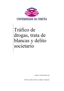 Tráfico de drogas, trata de blancas y delito societario