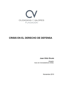 crisis en el derecho de defensa - Fundación Ciudadanía y Valores